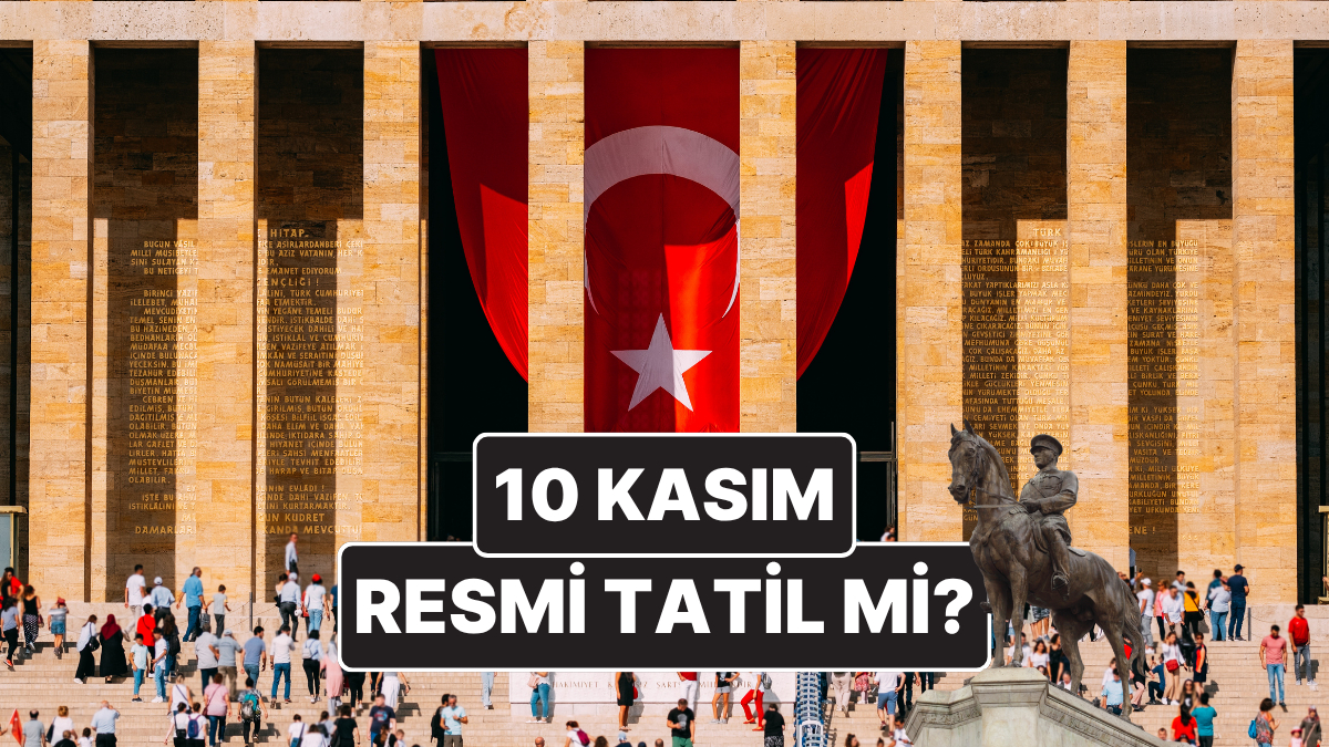 10 kasim resmi tatil mi 10 kasim ataturku anma gunu okullar tatil mi bankalar acik mi 5ZXBPWva.jpg