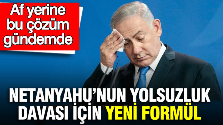 netanyahunun-yolsuzluk-davasi-icin-yeni-formul-af-yerine-bu-cozum-gundemde-AxWNq9lk